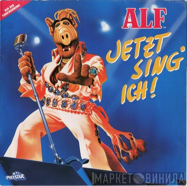 ALF  - Jetzt Sing' Ich!