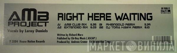 AMB Project - Right Here Waiting