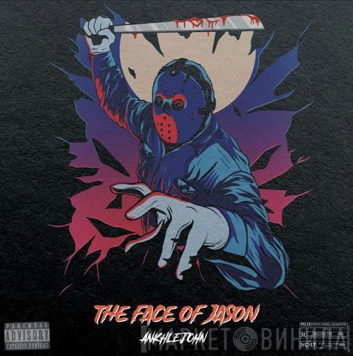  ANKHLEJOHN  - The Face Of Jason