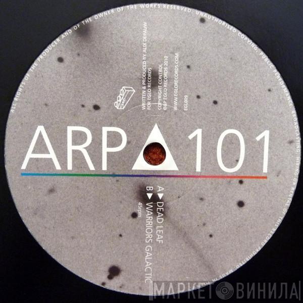 ARP.101 - Dead Leaf / Warriors Galactic