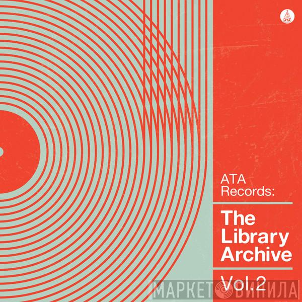 ATA Records - The Library Archive Vol. 2