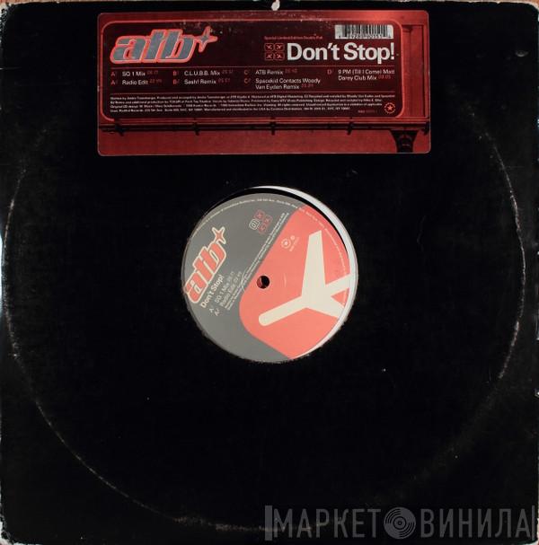  ATB  - Don't Stop!