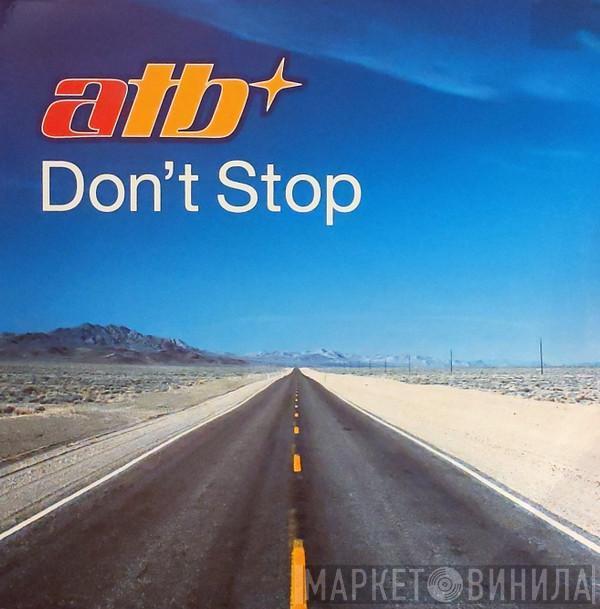  ATB  - Don't Stop