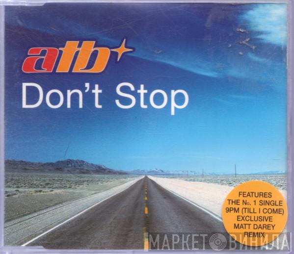  ATB  - Don't Stop