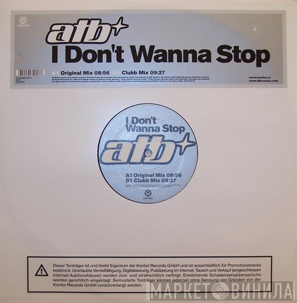 ATB - I Don't Wanna Stop