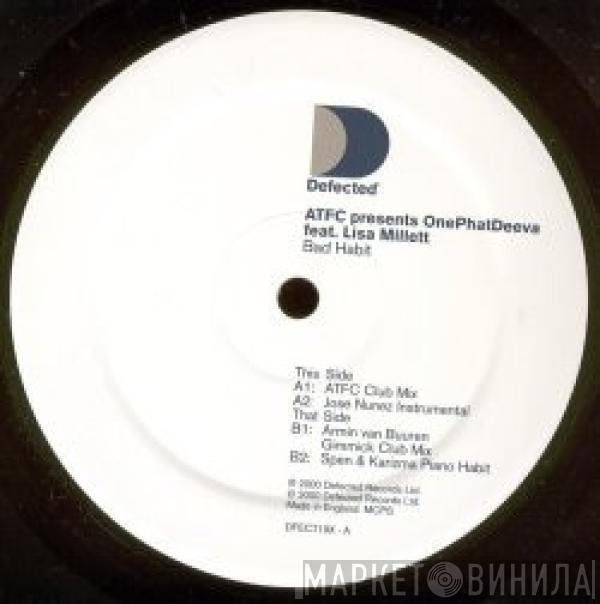 ATFC, OnePhatDeeva, Lisa Millett - Bad Habit