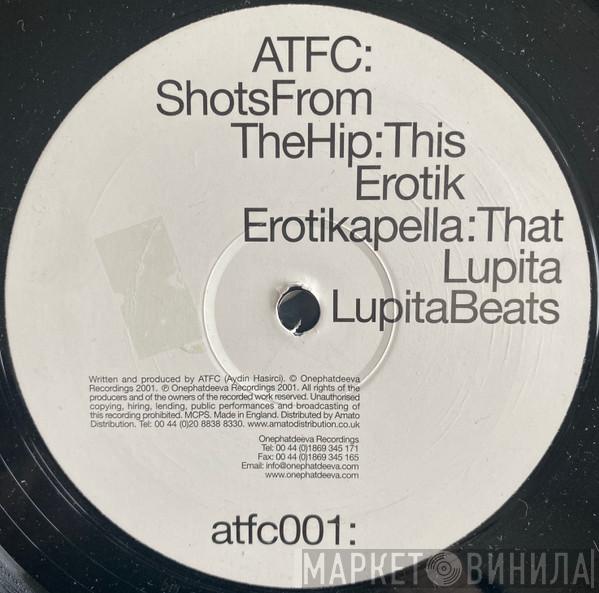 ATFC - Shots From The Hip!