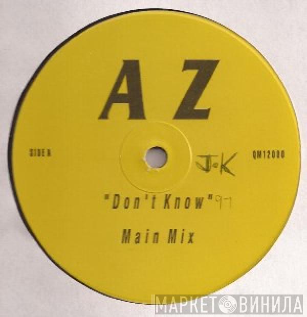AZ - Don't Know