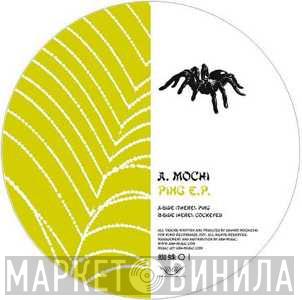 A.Mochi - Ping