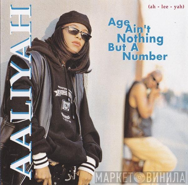  Aaliyah  - Age Ain't Nothing But A Number