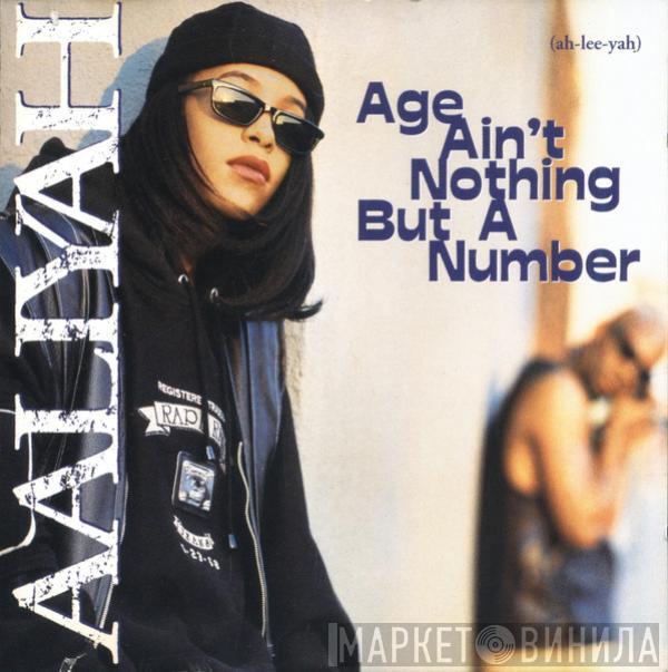  Aaliyah  - Age Ain't Nothing But A Number