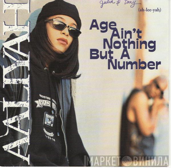  Aaliyah  - Age Ain't Nothing But A Number