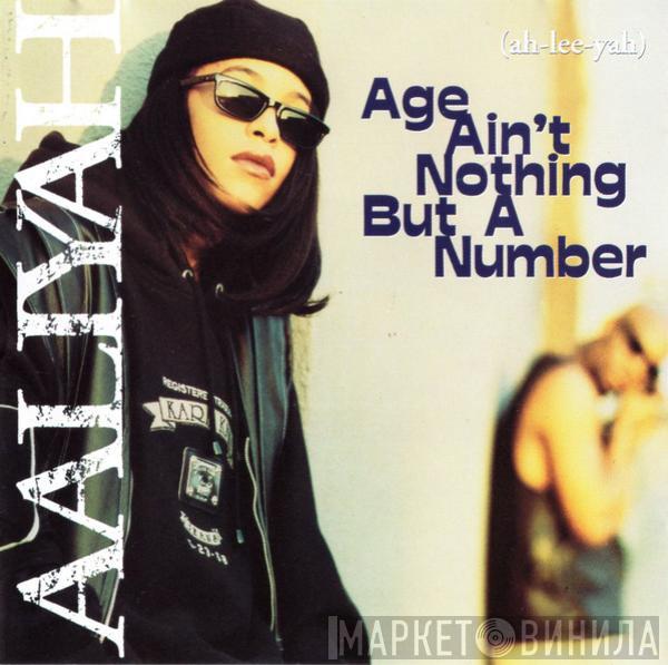  Aaliyah  - Age Ain't Nothing But A Number