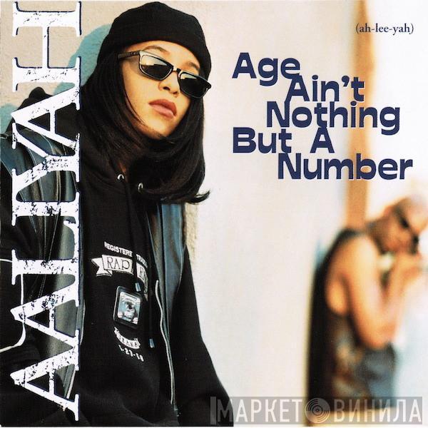  Aaliyah  - Age Ain't Nothing But A Number