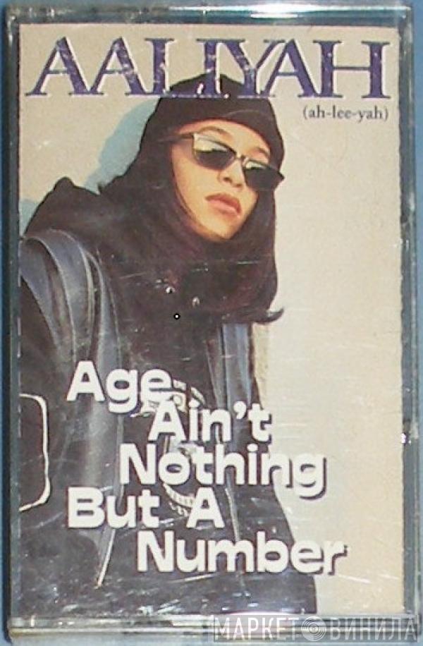  Aaliyah  - Age Ain't Nothing But A Number