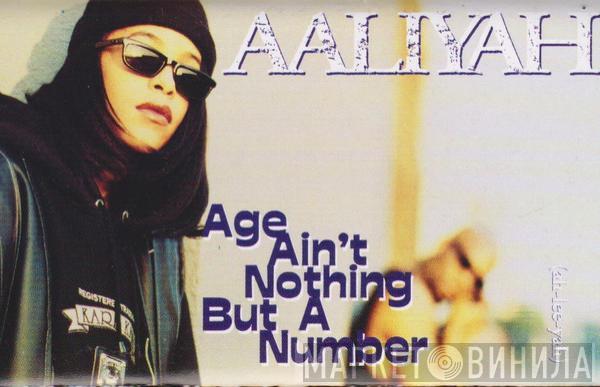  Aaliyah  - Age Ain't Nothing But A Number