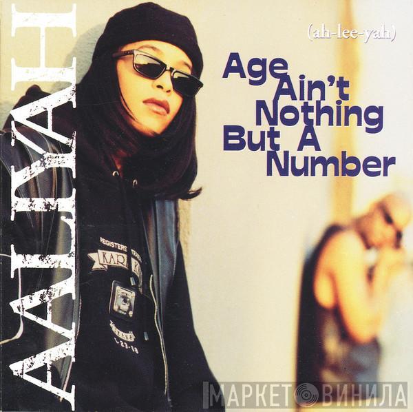  Aaliyah  - Age Ain't Nothing But A Number