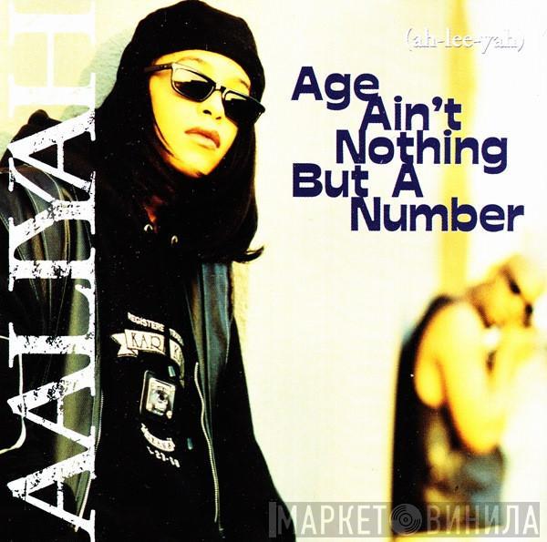  Aaliyah  - Age Ain't Nothing But A Number