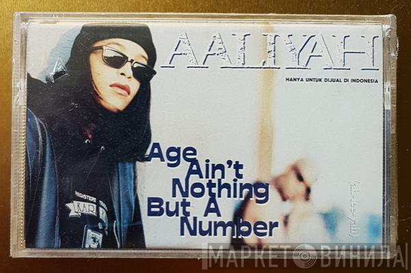  Aaliyah  - Age Ain't Nothing But A Number
