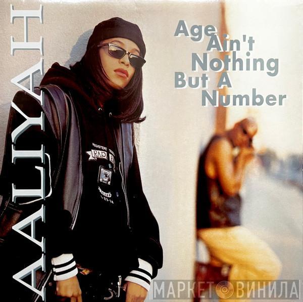  Aaliyah  - Age Ain't Nothing But A Number
