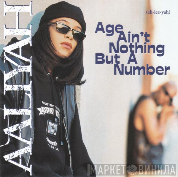 Aaliyah  - Age Ain't Nothing But A Number