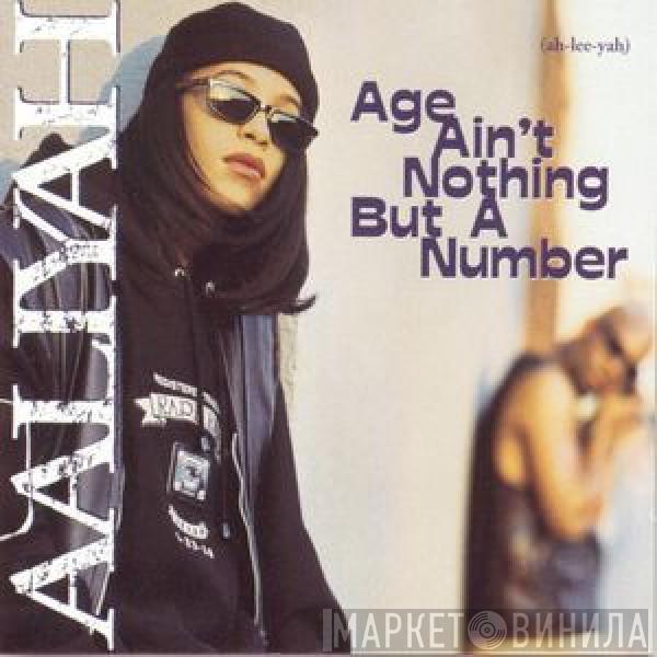  Aaliyah  - Age Ain't Nothing But A Number