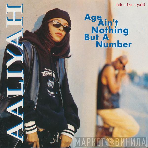  Aaliyah  - Age Ain't Nothing But A Number