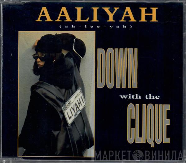 Aaliyah - Down With The Clique