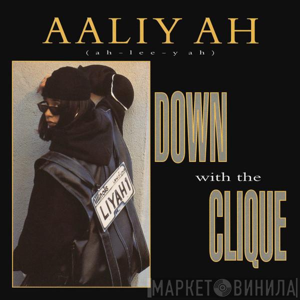  Aaliyah  - Down With The Clique