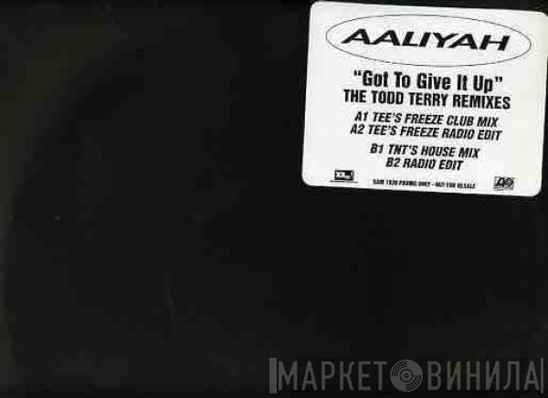 Aaliyah - Got To Give It Up (The Todd Terry Remixes)