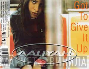 Aaliyah - Got To Give It Up