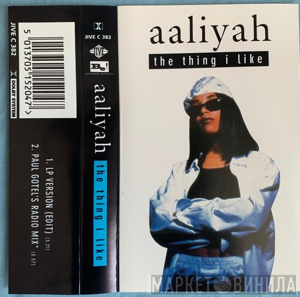  Aaliyah  - The Thing I Like