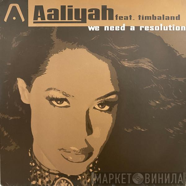 Aaliyah - We Need A Resolution