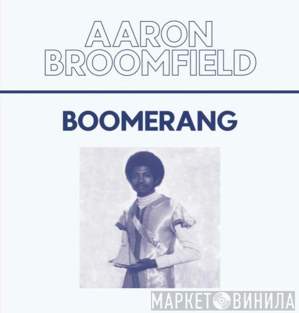 Aaron Broomfield - Boomerang
