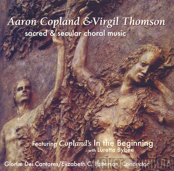 Aaron Copland, Virgil Thomson, Gloriae Dei Cantores, Elizabeth C. Patterson, Luretta Bybee - Sacred & Secular Choral Music