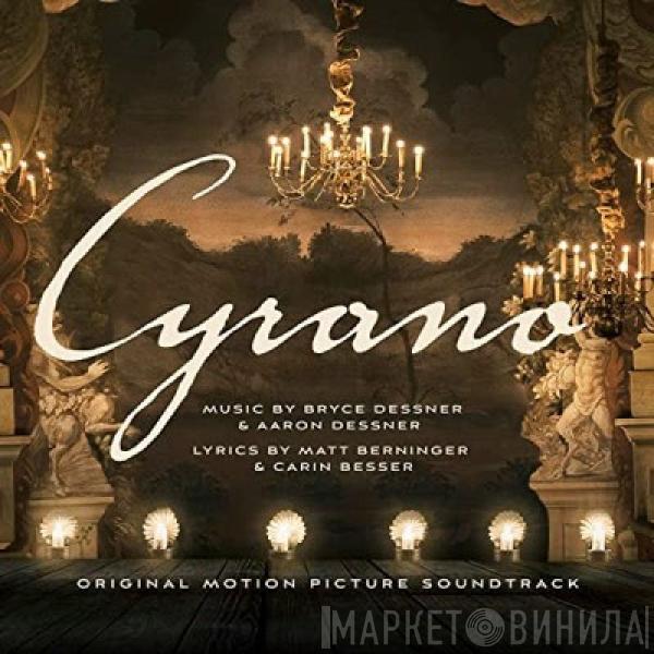 Aaron Dessner, Bryce Dessner - CYRANO - Original Motion Picture Soundtrack