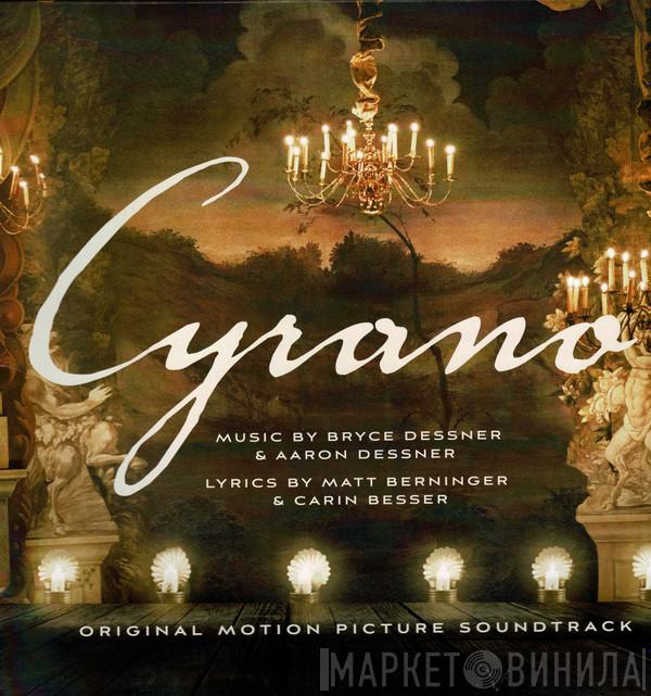 Aaron Dessner, Bryce Dessner, Matt Berninger, Carin Besser - Cyrano - Original Motion Picture Soundtrack