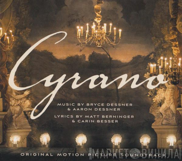 , Aaron Dessner , Bryce Dessner , Matt Berninger  Carin Besser  - Cyrano - Original Motion Picture Soundtrack