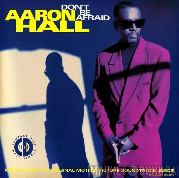  Aaron Hall  - Don't Be Afraid