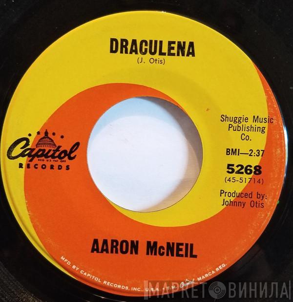  Aaron McNeil  - Draculena / Since You Went Away