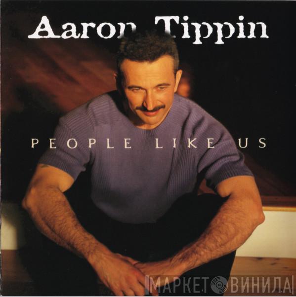 Aaron Tippin - People Like Us