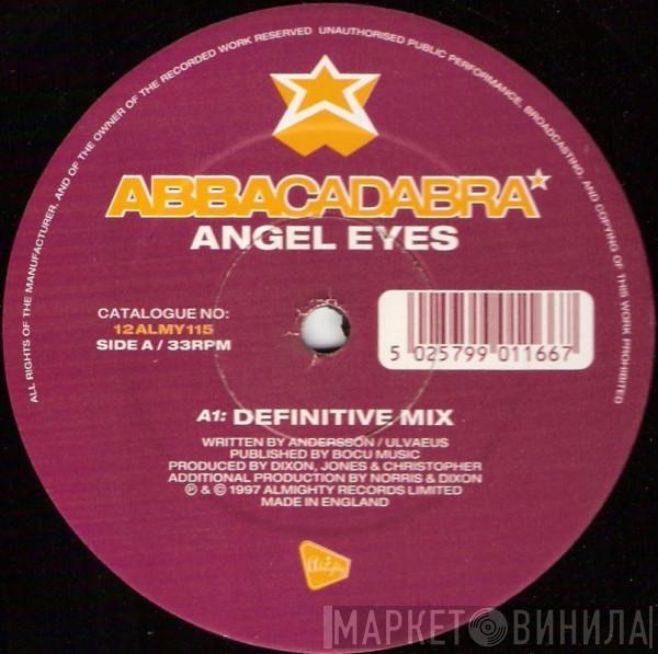Abbacadabra - Angel Eyes