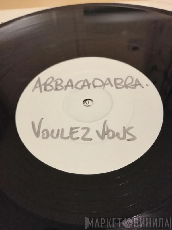 Abbacadabra - Voulez Vous / The Visitors
