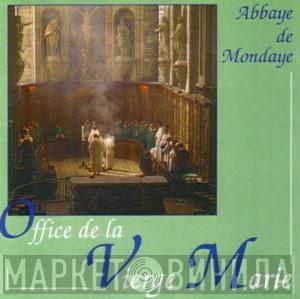  Abbaye de Mondaye  - Office De La Vierge Marie