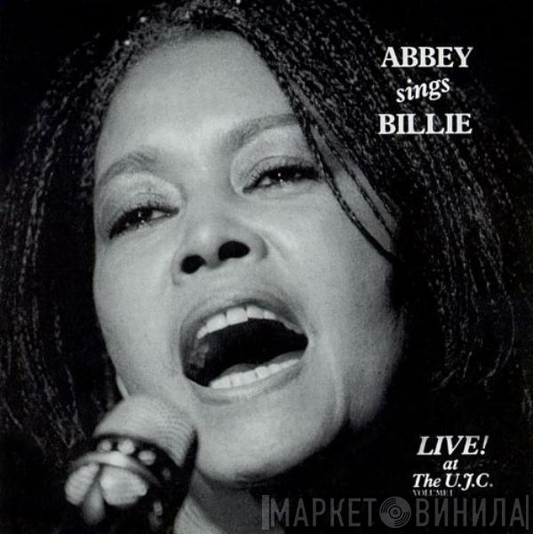 Abbey Lincoln - Abbey Sings Billie - A Tribute To Billie Holiday - Live! At The U.J.C. Volume 1