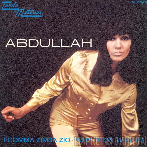  Abdullah   - I Comma Zimba Zio / Why Them, Why Me