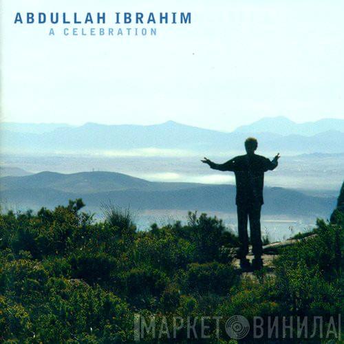  Abdullah Ibrahim  - A Celebration