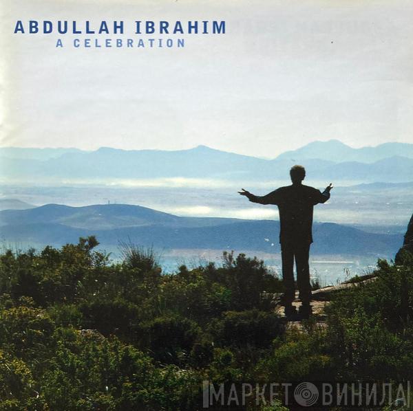  Abdullah Ibrahim  - A Celebration