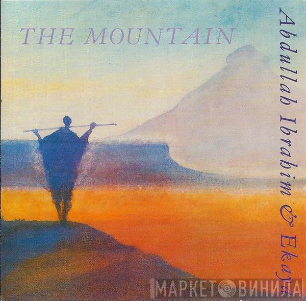 Abdullah Ibrahim, Ekaya - The Mountain