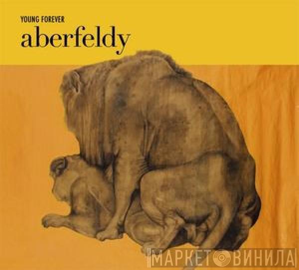 Aberfeldy - Young Forever